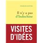 Il n'y a pas d'Indochine