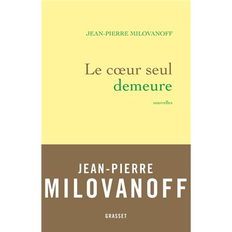 Le coeur seul demeure