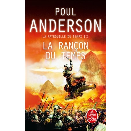 La Rançon du temps (La Patrouille du temps, Tome 3)