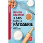Je sais faire la pâtisserie