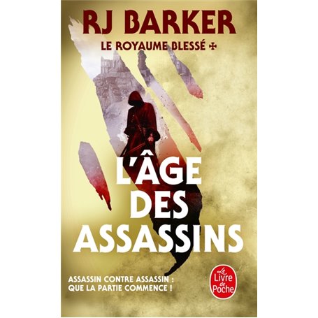L'Age des assassins (Le Royaume blessé, Tome 1)