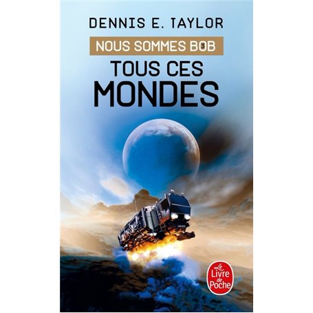 Tous ces mondes (Nous sommes Bob, Tome 3)