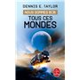 Tous ces mondes (Nous sommes Bob, Tome 3)