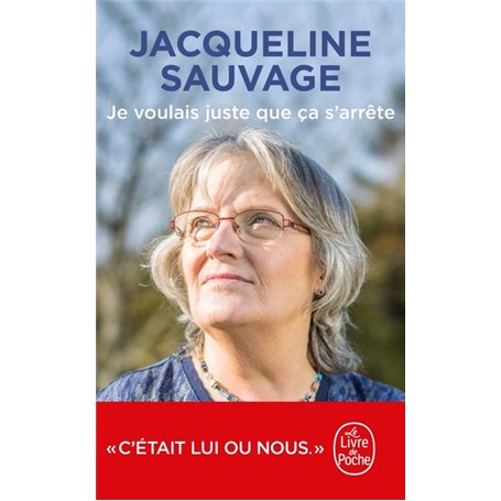 Je voulais juste que ça s'arrête