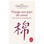 Voyage aux pays du coton