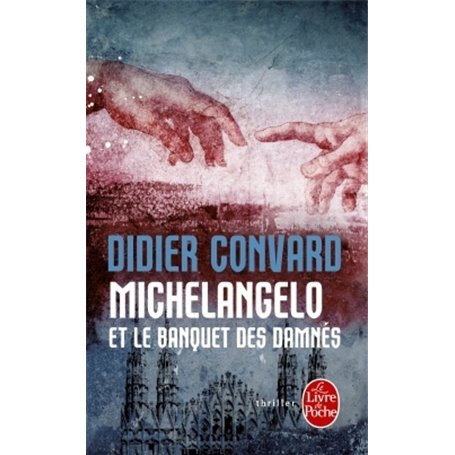 Michelangelo et le banquet des damnés