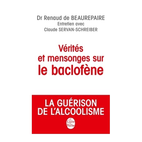 Vérités et mensonges sur le baclofène