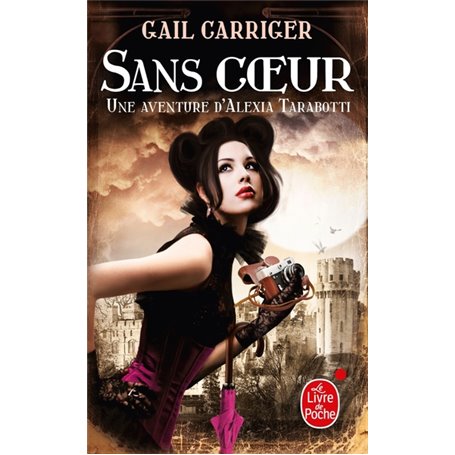 Sans coeur (Le Protectorat de l'ombrelle, Tome 4)