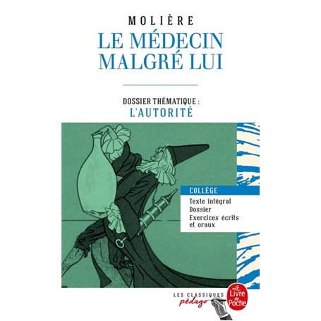Le Médecin malgré lui (Edition pédagogique)