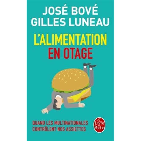 L'alimentation en otage