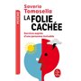 LA FOLIE CACHEE