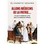Allons médecins de la patrie...