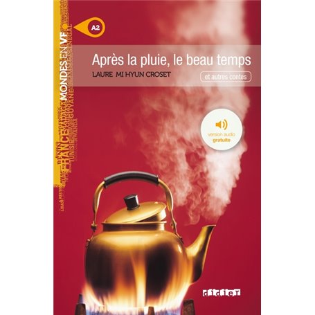 Mondes en VF - Après la pluie, le beau temps - Niv. A2 - Livre + MP3
