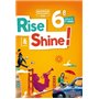 Rise and Shine Anglais 6e - Livre