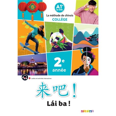 Lai Ba ! 2 - Chinois 2e année - Ed. 2022 - Livre élève