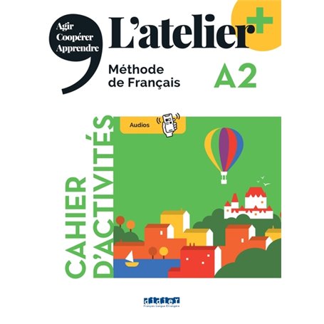 L'atelier + niv .A2  (édition 2022) - Cahier + didierfle.app