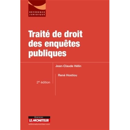 Traité de droit des enquêtes publiques