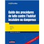 Guide des procédures de lutte contre l'habitat insalubre ou dangereux