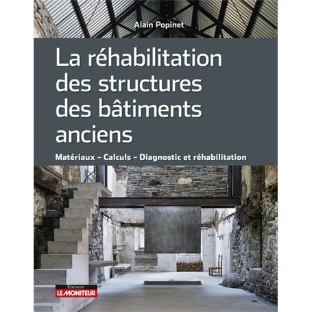 La réhabilitation des structures des bâtiments anciens