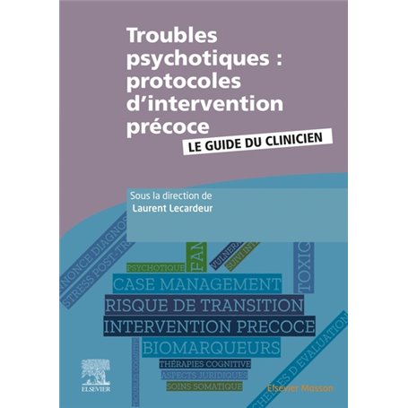 Troubles psychotiques : protocoles d'intervention précoce