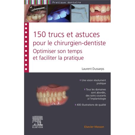 150 trucs et astuces pour le chirurgien-dentiste