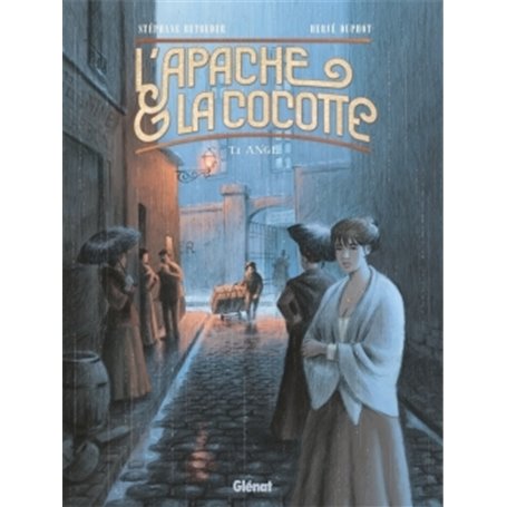 L'Apache & la Cocotte - Tome 01