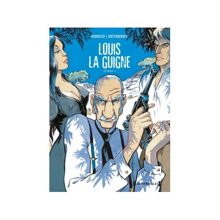 Louis la Guigne - Intégrale