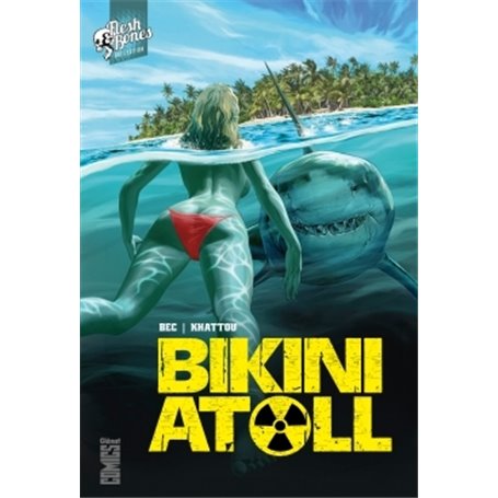 Bikini Atoll - Tome 01