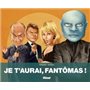 Je t'aurai, Fantomas !