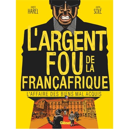 L'Argent fou de la Françafrique