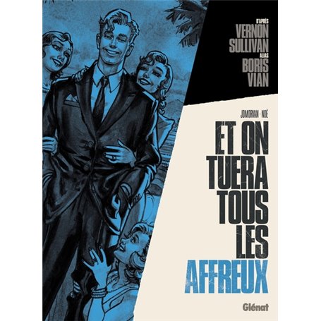 Et on tuera tous les affreux