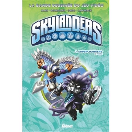 Skylanders - Tome 07