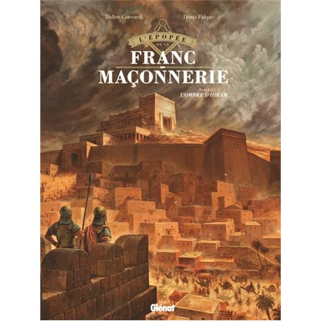 L'Épopée de la franc-maçonnerie - Tome 01