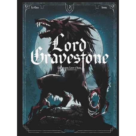 Lord Gravestone - Tome 02