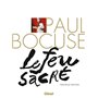 Paul Bocuse, le Feu sacré (NE)