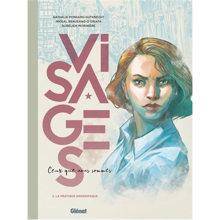 Visages - Ceux que nous sommes - Tome 02