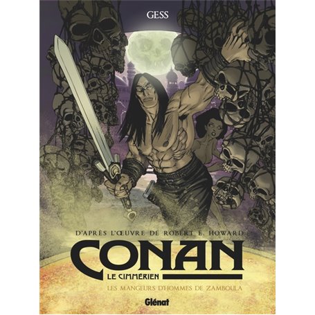 Conan le Cimmérien - Les Mangeurs d'hommes de Zamboula
