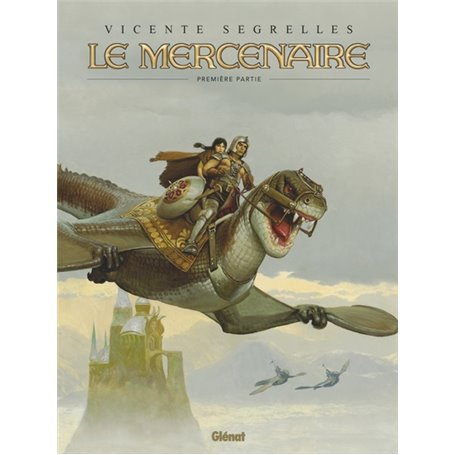 Le Mercenaire - Intégrale Tome 01
