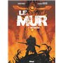 Le Mur - Tome 02