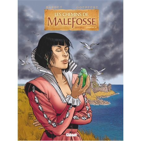 Les Chemins de Malefosse - Intégrale Chapitre VI