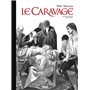 Le Caravage - Intégrale N&B Édition Collector