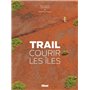 Trail, courir les îles
