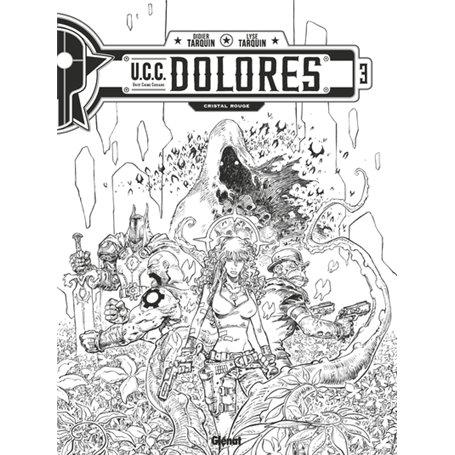UCC Dolores - Tome 03 - N&B