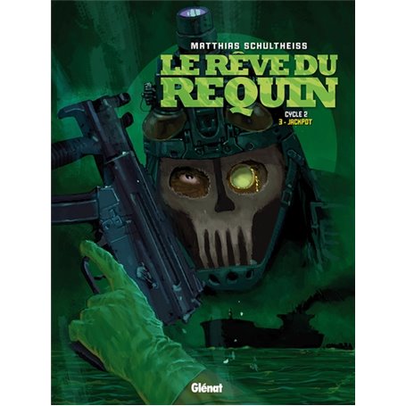 Le Rêve du requin - Cycle 2 - Tome 3