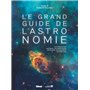 Le grand guide de l'Astronomie (7e ed)