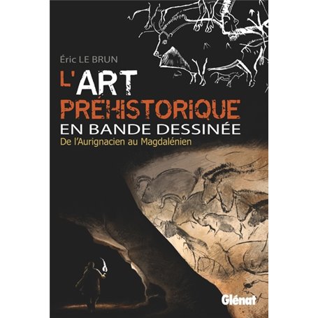 L'Art préhistorique en BD - Intégrale