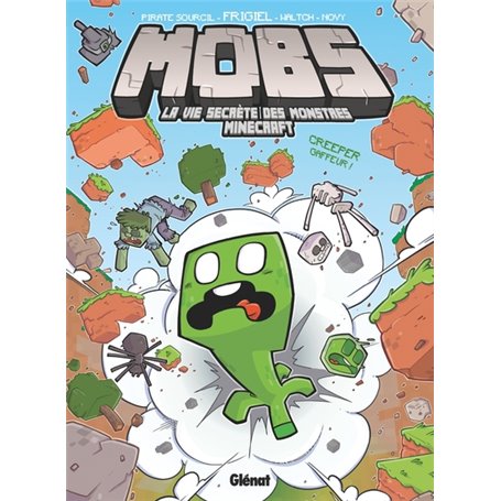 MOBS, La vie secrète des monstres Minecraft  - Tome 01