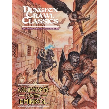Dungeon Crawl Classics 07: Coup monté contre Emirikol
