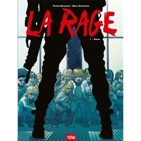 La Rage - Tome 01