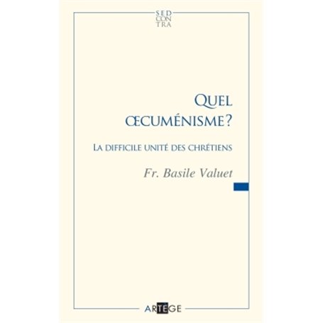 Quel oecuménisme ?